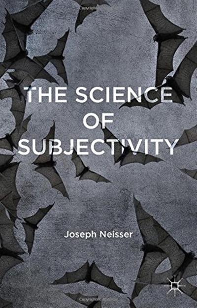 The Science of Subjectivity The Science of Subjectivity