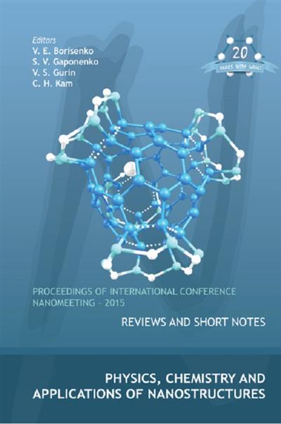 Physics, Chemistry and Applications of Nanostructures, Proceedings of International Conference Nanomeeting - 2015 Physics, Chemistry and Applications of Nanostructures, Proceedings of International Conference Nanomeeting - 2015