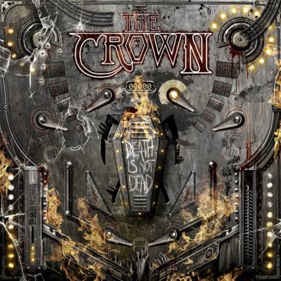 The Crown (Swe) - Death Is Not Dead (2015) The Crown (Swe) - Death Is Not Dead (2015)